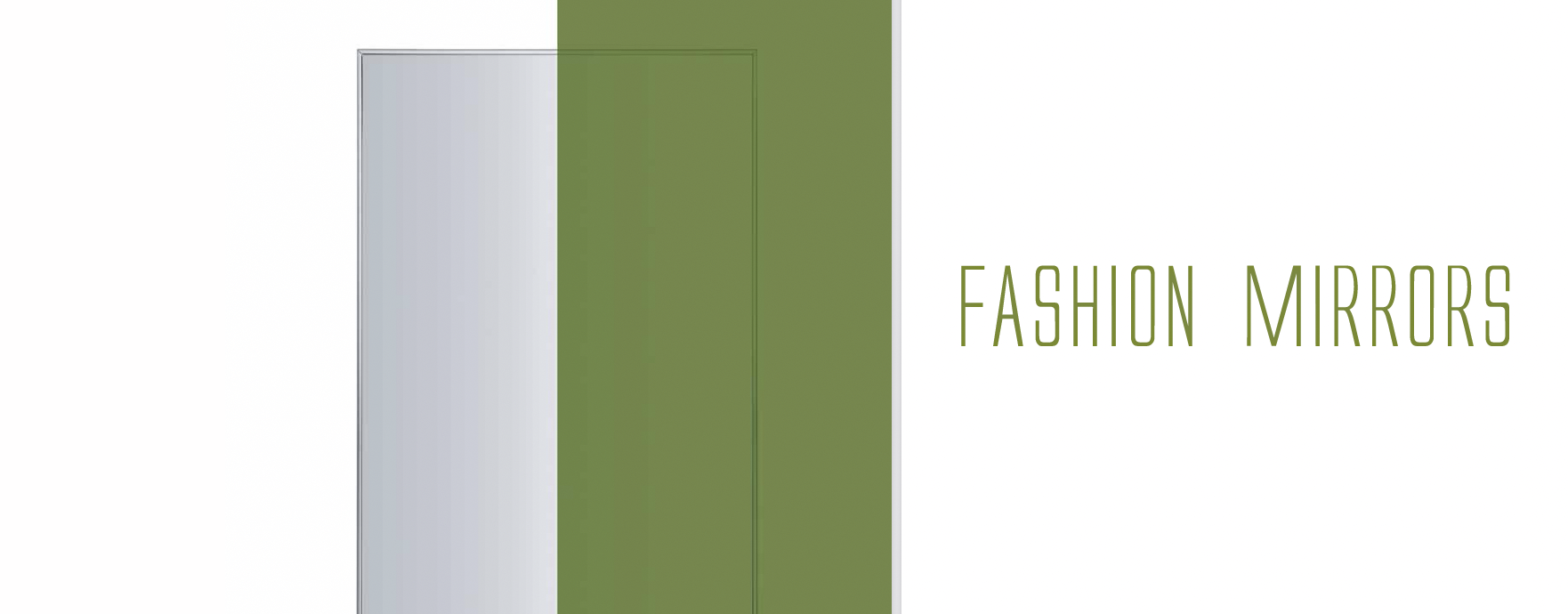 FASHION MIRRORS